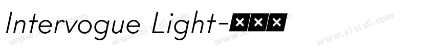 Intervogue Light字体转换 Intervogue Light字体转换